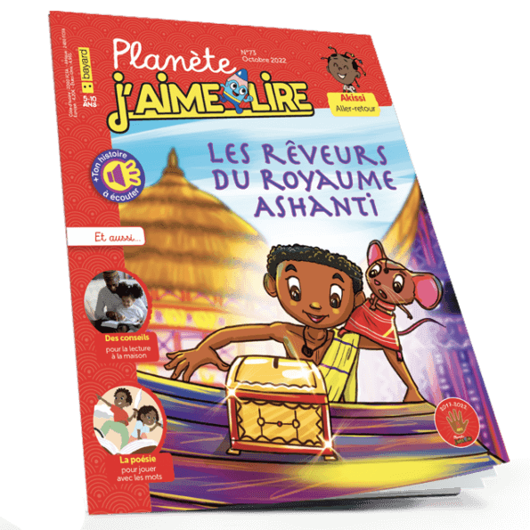 Planète J’aime Lire N°73: Les rêveurs du royaume Ashanti